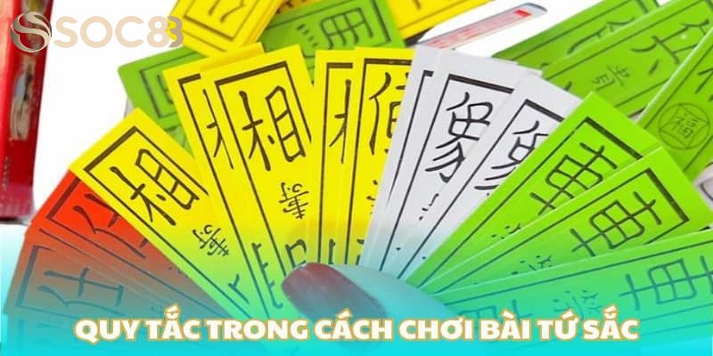 Hướng dẫn chung về luật bài tứ sắc online